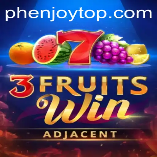 Exploring the Exciting World of 3FruitsWin: The Latest Gaming Sensation from PHENJOY