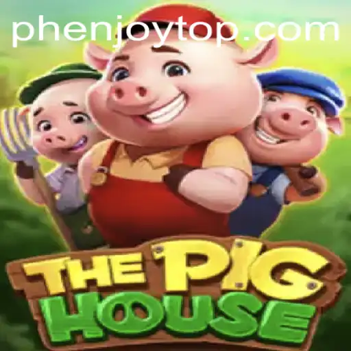 Discover ThePigHouse: A New Gaming Sensation with PHENJOY